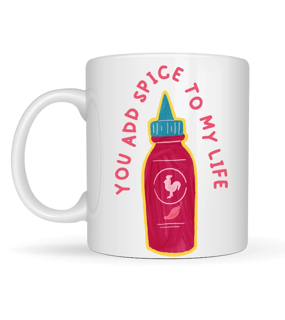 You Add Spice To My Life Yazılı Eğlenceli Porselen Kupa MODEL 16 - Sevgiliye Arkadaşa Özel Hediye Fincan