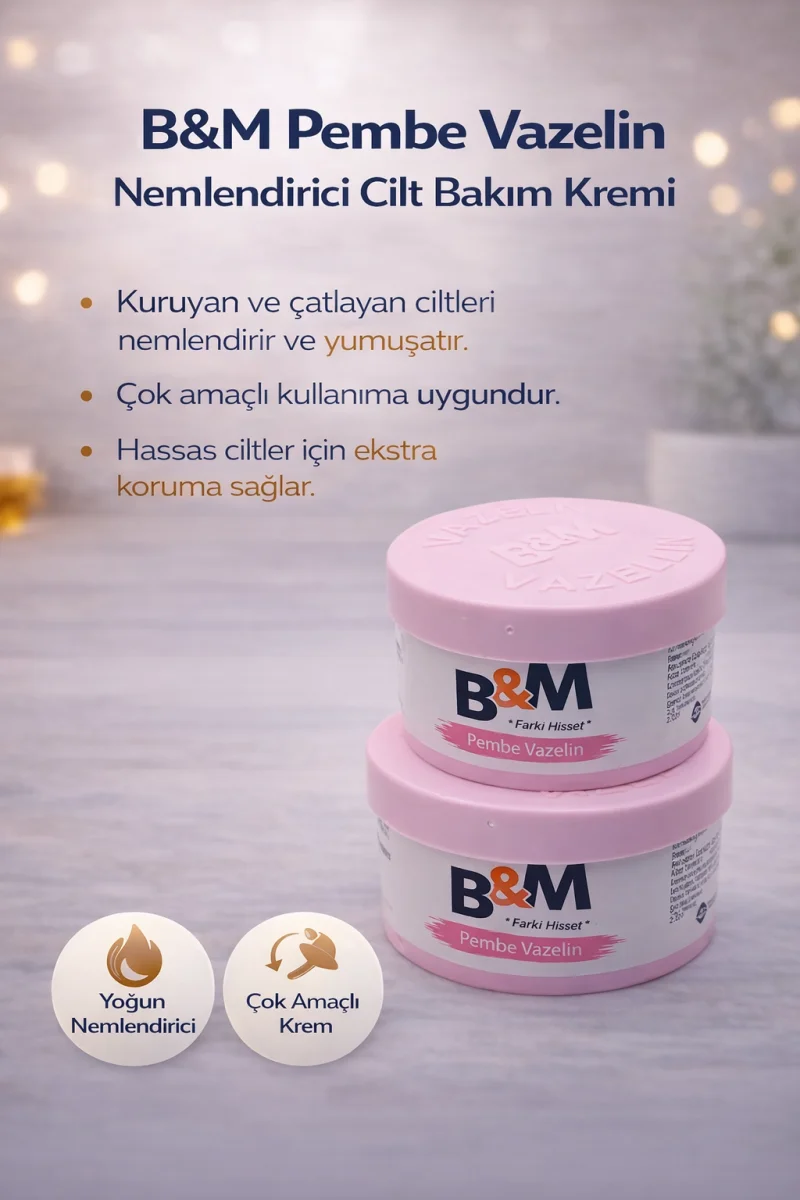 B&M Pembe Vazelin Nemlendirici Cilt Bakım Kremi Çok Amaçlı Vazelin 2 Adet