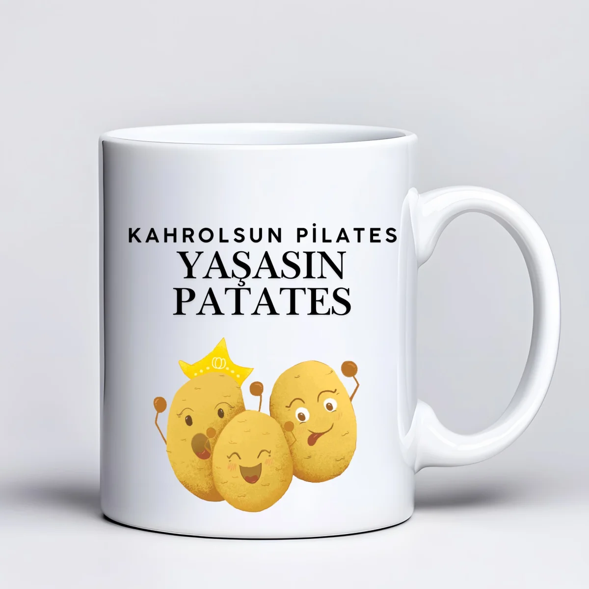 Kahrolsun Pilates Yaşasın Patates Komik Tasarım Kupa Model 229 Eğlenceli Baskılı Seramik Kahve Kupası