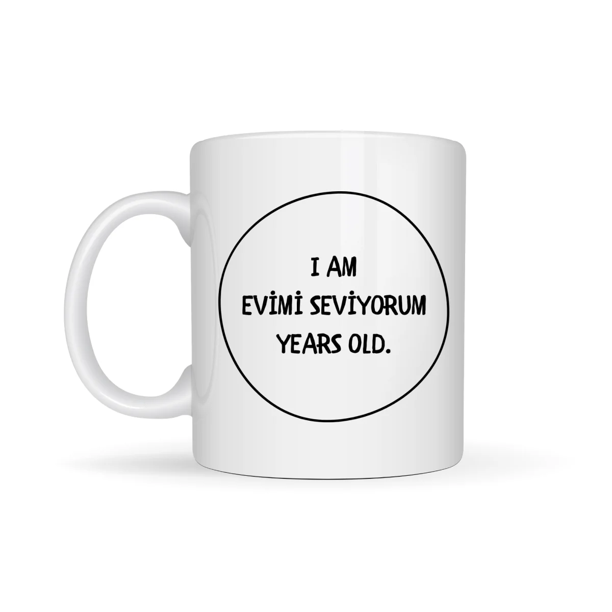 Evimi Seviyorum Yazılı Kupa Model 241 Minimal Tasarım Seramik Kahve Kupası Kişiye Özel Mesajlı Bardak