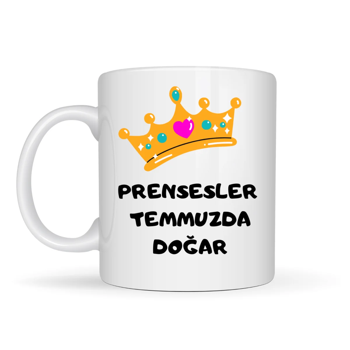 Prensesler Temmuzda Doğar Yazılı Kupa Model 251 Taç Tasarımlı Temmuz Ayı Doğum Günü Temalı Seramik Kahve Kupası