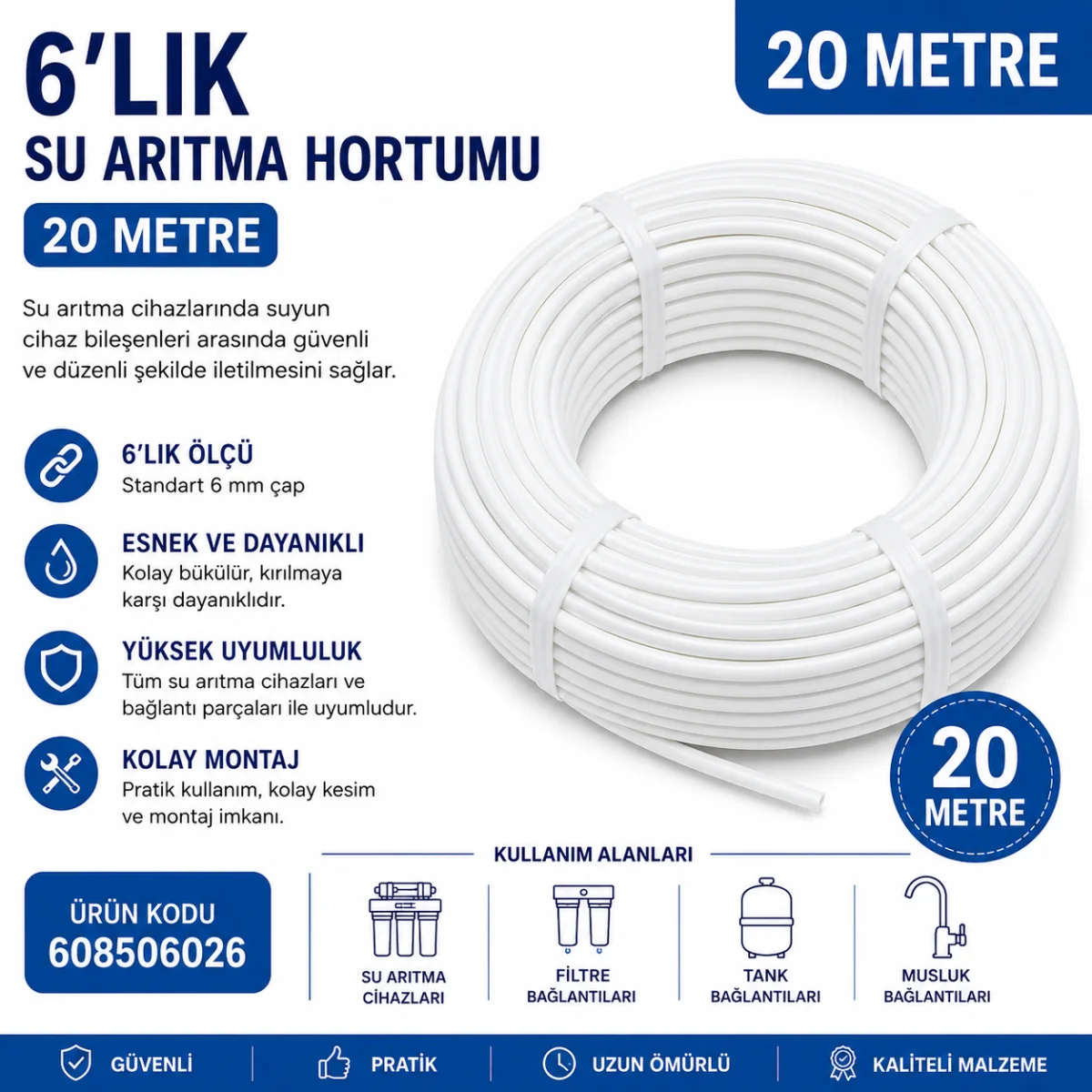 6’lık Su Arıtma Hortumu 20 Metre 608506026