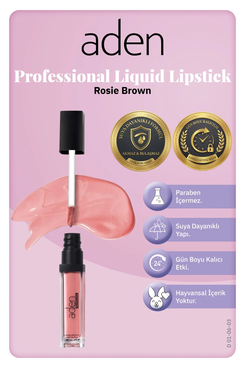 Aden Professional Liquid Lipstick - Profesyonel Likit Ruj 03 Rosie Brown(Gül Kahve)